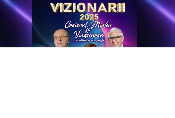 Bacau: Vizionarii "Creierul, Mintea și Vindecarea"