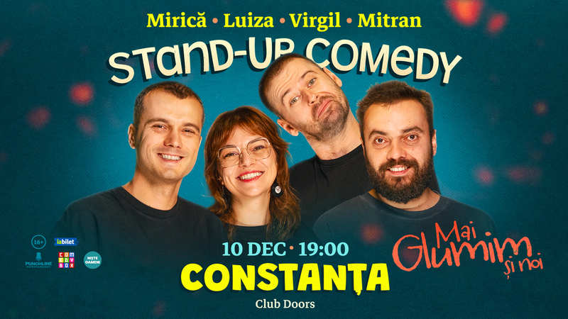 Constanța: Stand-up comedy cu Mirică, loana Luiza, Virgil Ciulin și Mitran | Mai glumim și noi