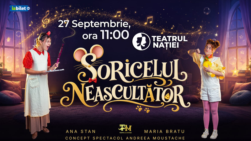 Spectacol pentru copii: Șoricelul Neascultător