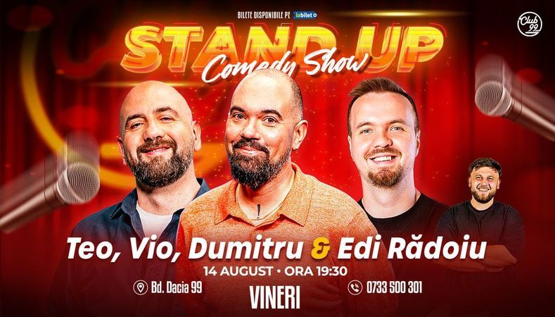 Stand-up Comedy cu Teo, Vio, George Dumitru - Edi Rădoiu la Club 99