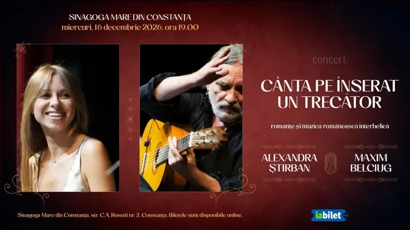 Constanța: Cânta pe înserat un trecător. Concert Alexandra Știrban (soprană) & Maxim Belciug (chitară)