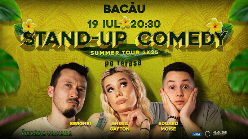 Bacău: Stand-Up Comedy pe terasă cu Anisia Gafton, Serghei și Eduard Moise