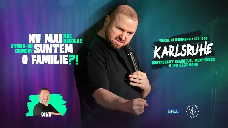 Karlsruhe: „Nu mai suntem o FAMILIE?!” Show nostalgic de stand-up cu Nae Nicolae