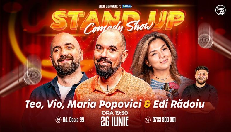 Stand-up Comedy cu Teo, Vio, Maria Popovici si Edi Rădoiu la Club99