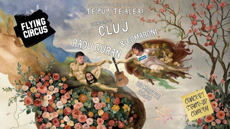Cluj-Napoca: „Te pup, te alea!” cu Radu Guran & Comaroni