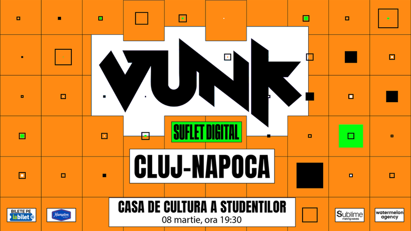 VUNK @ Cluj-Napoca - SUFLET DIGITAL