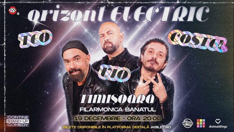 Timisoara: Teo, Vio și Costel - Orizont Electric | Stand Up Comedy Show