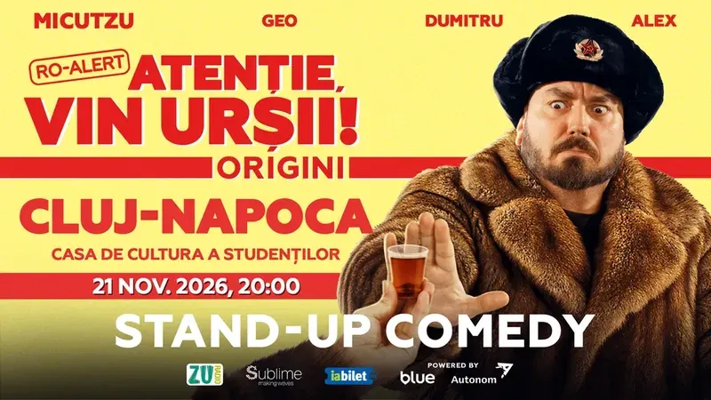 Cluj-Napoca: Stand-up Comedy cu Micutzu, Geo Adrian si George Dumitru - “Atentie, vin ursii!” - SAMBATA - ORA 20:00