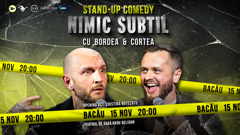 Bacău: Stand-Up Comedy cu Bordea & Cortea - "Nimic subtil"