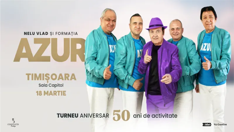 Timisoara: Nelu Vlad si Formatia Azur - Turneu Aniversar “50”