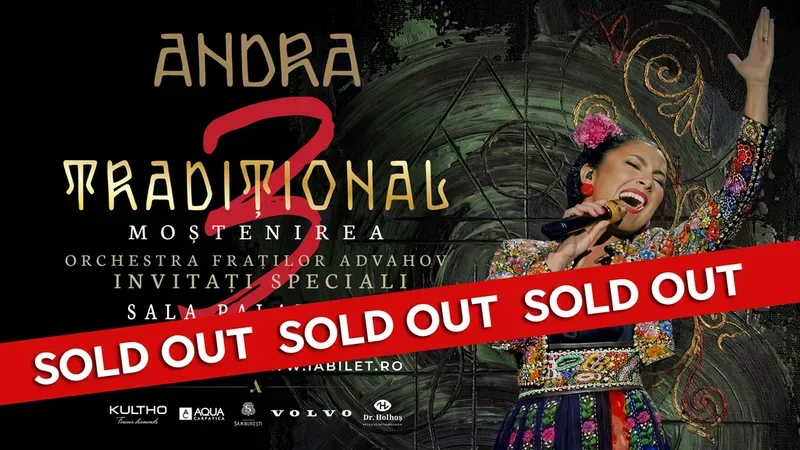 Concert ANDRA la București! TRADIȚIONAL 3: Moștenirea - Turneu Național de Folclor | 18 aprilie