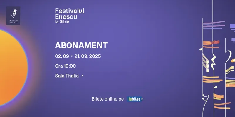Sibiu: Abonament - Festivalul Enescu
