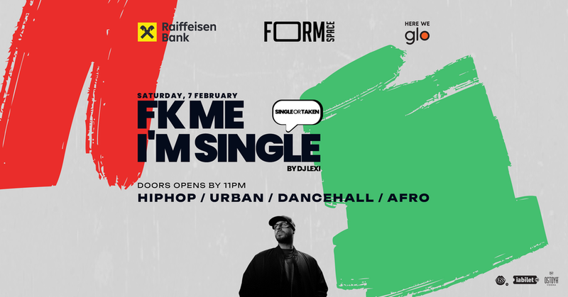 FK Me I'm Single at FORM Space