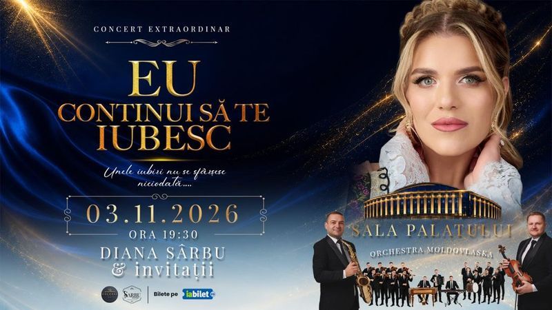 Concert Extraordinar Diana Sarbu & invitatii - "Eu continui sa te iubesc"