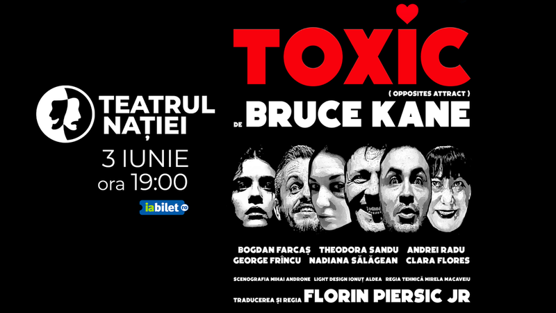 Ploiești: Teatru ~ Toxic