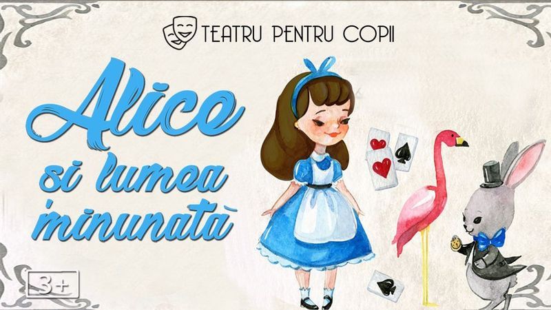 Alice și lumea minunată @ Cafeneaua Amicii