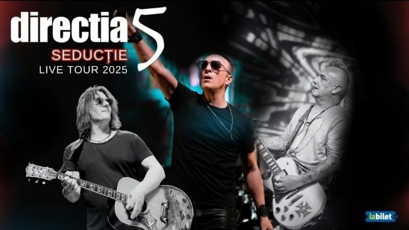 Focsani: Direcția 5 - Seductie Live Tour 2025