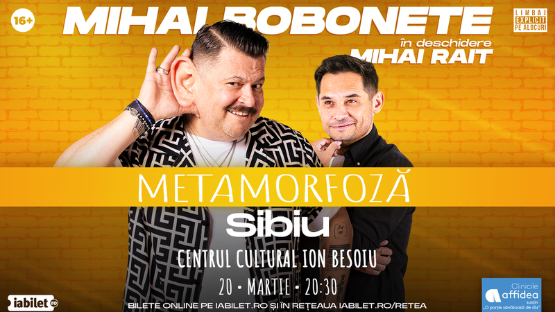 Sibiu: Mihai Bobonete - Metamorfoză - Turneu National 2026