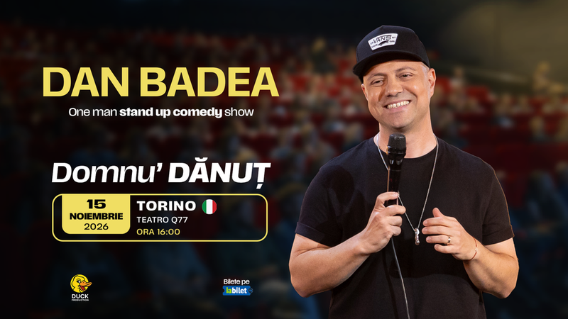 Torino: Stand-up Comedy cu DAN BADEA - “Domnu’ DANUT” - 16:00
