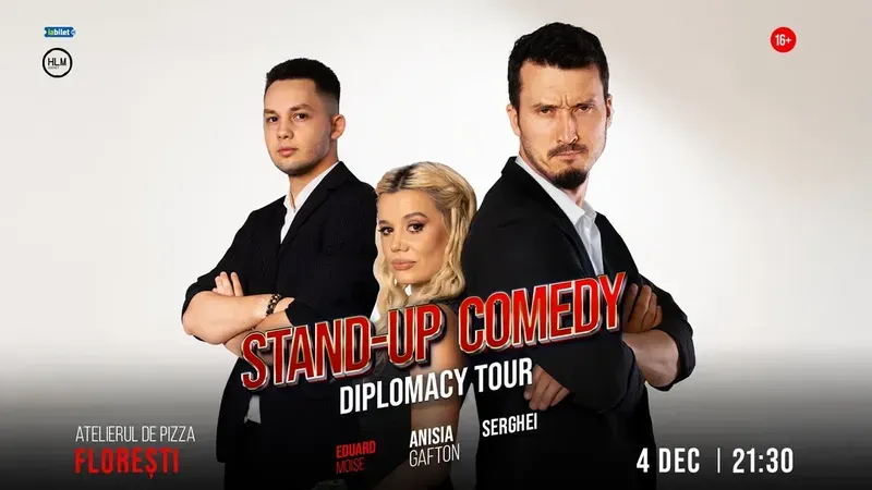 Florești: Stand-up Comedy cu Anisia Gafton, Serghei și Eduard Moise - „Diplomacy Tour”