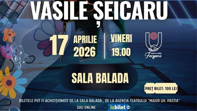 Focsani: Concert Vasile Seicaru - "Iata vine primavara"
