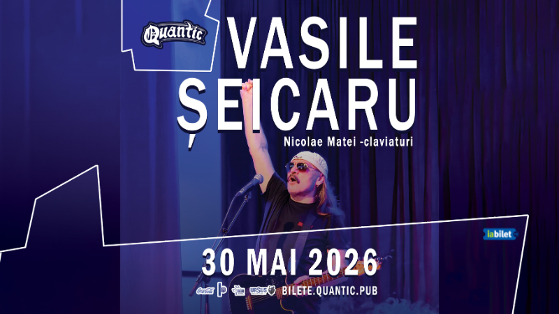 Vasile Seicaru in PREMIERA la Quantic