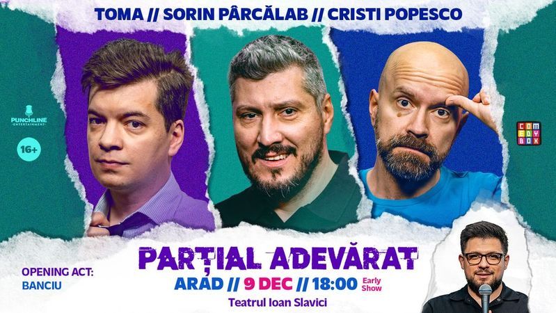 Arad: Stand-up Comedy cu Sorin Pârcălab, Toma și Cristi Popesco | PARȚIAL ADEVĂRAT - Early Show