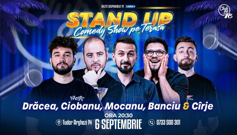 Stand Up Comedy cu Drăcea, Andrei Ciobanu, Mocanu, Banciu & Cîrje la Terasa TNB