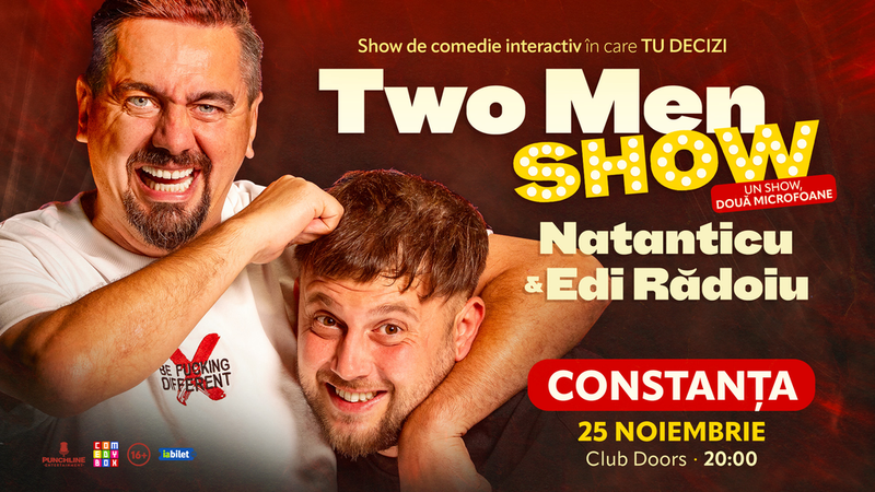 Constanța: Stand-up comedy cu Natanticu și Edi Rădoiu | Two Men Show
