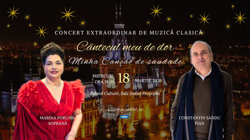 Iasi: Concert extraordinar de muzică clasică - Cântecul meu de dor / Minha Canção de Saudade