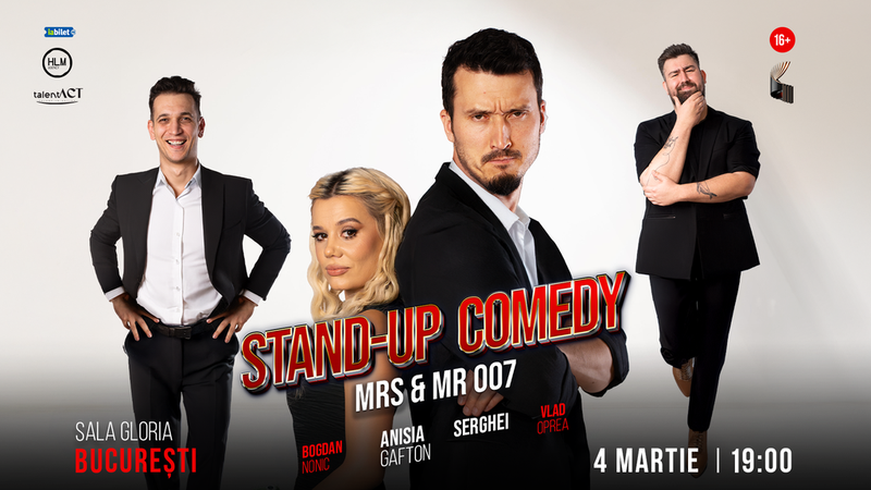 Stand-up Comedy cu Anisia Gafton, Serghei, Nonic și Oprea - „Mrs & Mr 007”