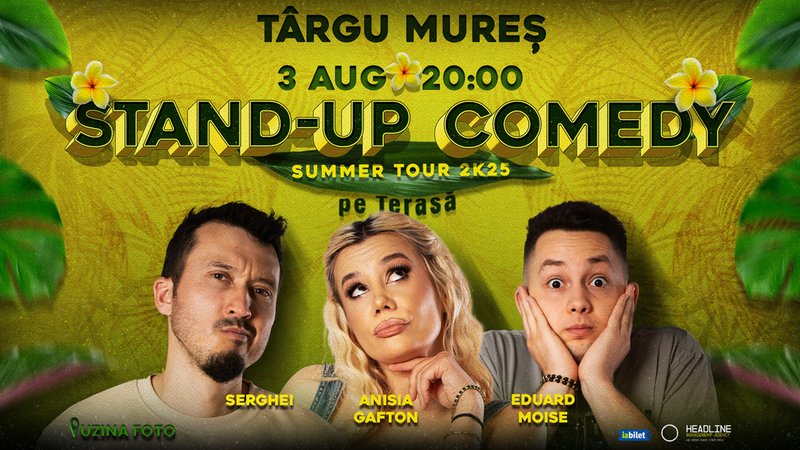 Târgu Mureș: Stand-Up Comedy pe terasă cu Anisia Gafton, Serghei și Eduard Moise