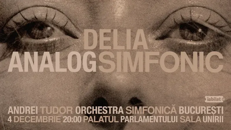 Delia X Andrei Tudor X Orchestra Simfonica București - ANALOG Simfonic