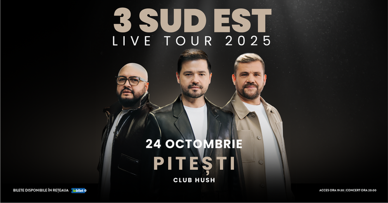 Pitesti: 3 SUD EST - Live Tour 2025