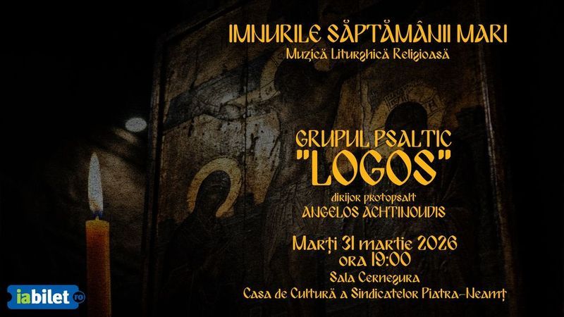Piatra Neamt: Imnuri și cântări din Săptămâna Patimilor – Grupul Psaltic LOGOS