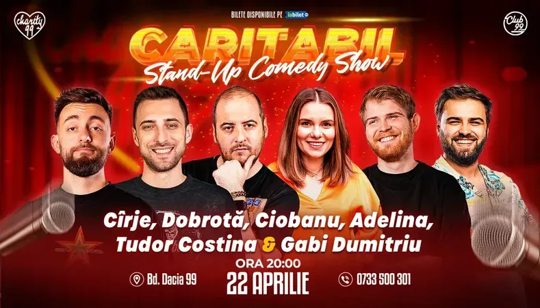 Stand Up Comedy Caritabil cu Mădălin Cîrje, Alex Dobrotă, Andrei Ciobanu, Adelina Toma, Tudor Costina & Gabi Dumitriu