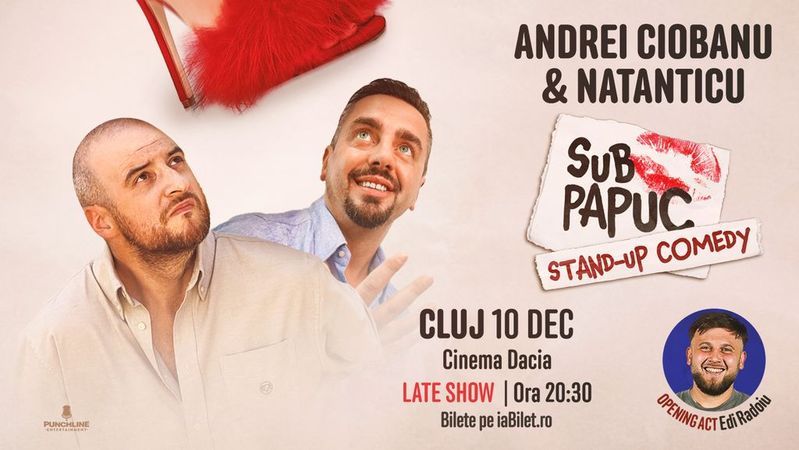 Cluj: Stand-up Comedy cu Natanticu și Andrei Ciobanu | SUB PAPUC - ORA 19:30