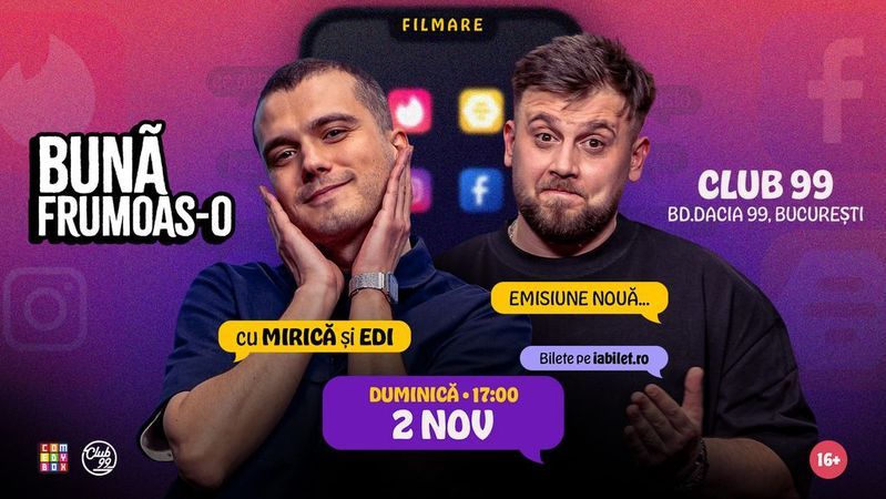 Bună frumoas-o cu Mirică și Edi la Club 99