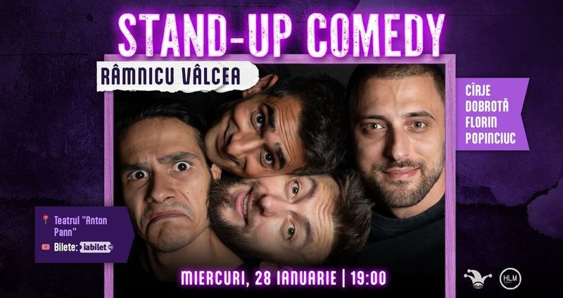 Râmnicu Vâlcea: Stand-up comedy cu Cîrje, Florin, Dobrotă și Popinciuc - ORA 19:00