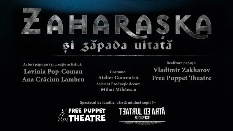 Timisoara: Zaharașka și Zăpada Uitată - spectacol pentru copii și oameni mari