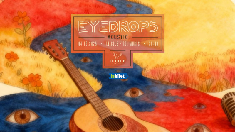Targu Mures: Eyedrops acustic