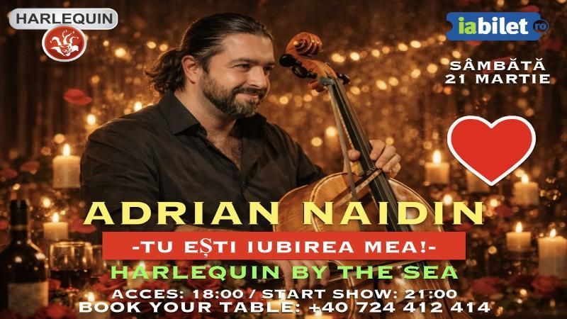 Constanta: Concert Adrian Naidin - Tu esti iubirea mea