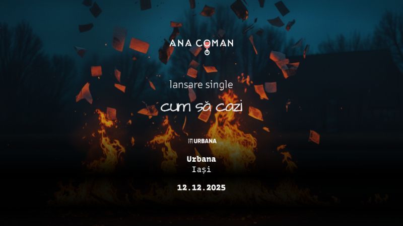 Iași: Lansare single Ana Coman