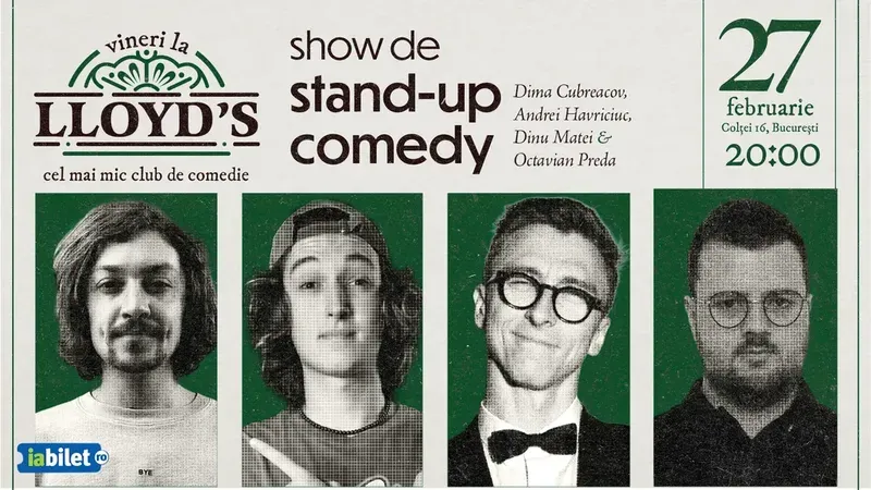 Lloyd's: Stand-up comedy cu Dima Cubreacov, Andrei Havriciuc, Dinu Matei și Octavian Preda