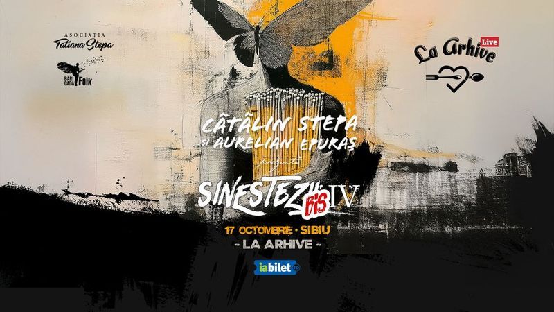 Sibiu: Sinestezii IV BIS cu Cătălin Stepa și Aurelian Epuraș