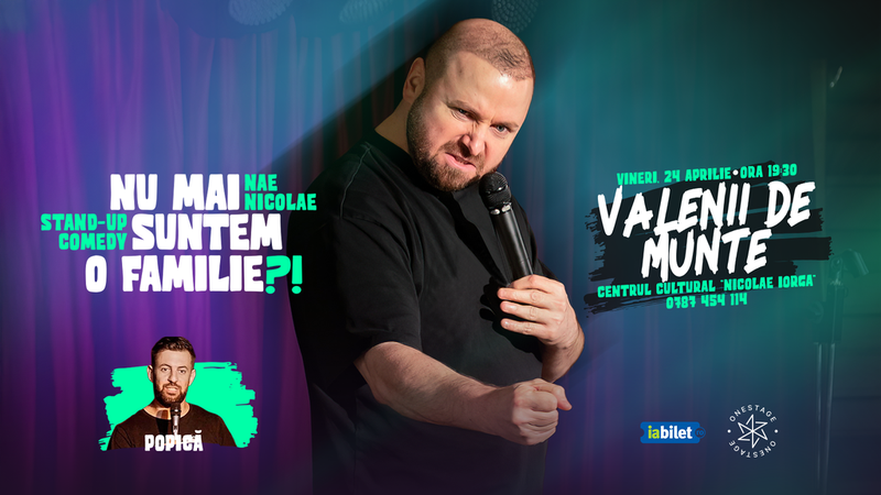 Valenii de Munte: Nu mai suntem o FAMILIE?!” Show nostalgic de stand-up cu Nae Nicolae si Popica