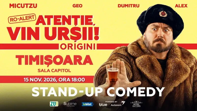 Timisoara: Stand-up Comedy cu Micutzu, Geo Adrian si George Dumitru - “Atentie, vin ursii!” - DUMINICA - ORA 18:00