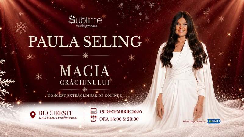 Bucuresti: Paula Seling - “Magia Crăciunului" - Ora 20:00