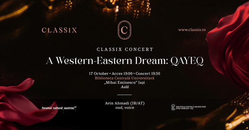 Classix Concert :: A Western-Eastern Dream :: QAYEQ:: Iași