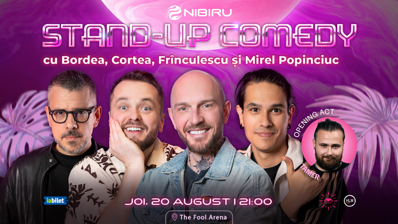 Nibiru: The Fool Arena ~ Stand-up comedy cu Bordea, Cortea, Frînculescu și Mirel Popinciuc